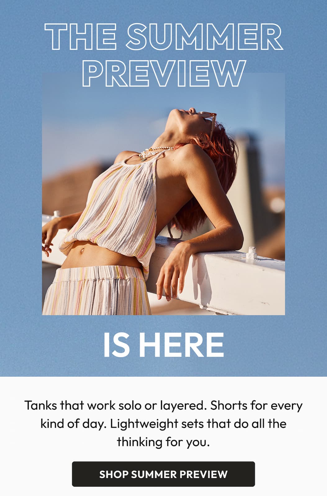 THE SUMMER PREVIEW IS HERE