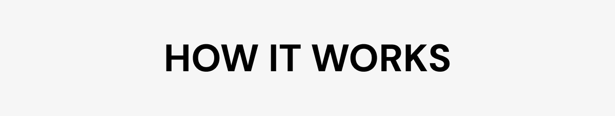 How it Works