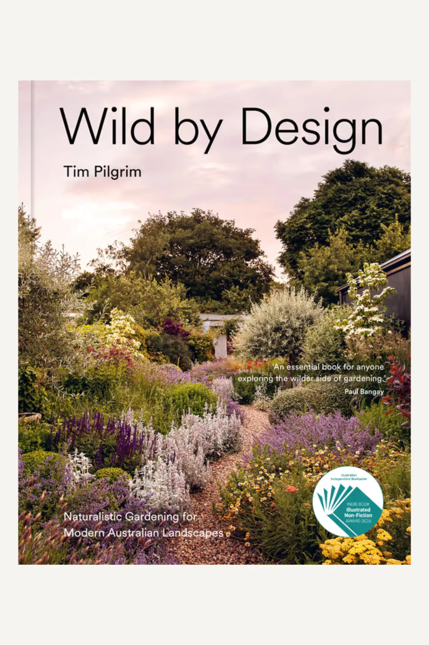 Image of Wild by Design: Naturalistic Gardening for Modern Australian Landscapes