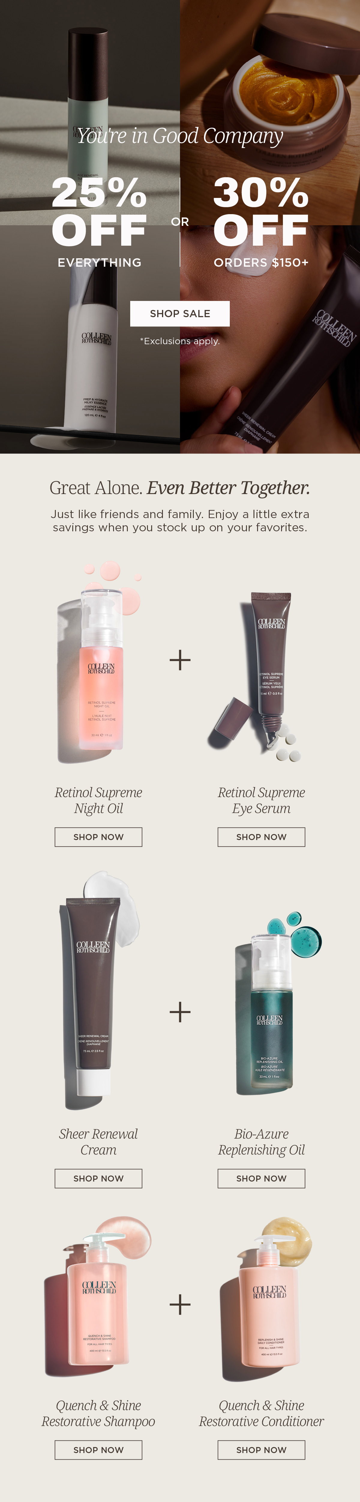 Friends and Family Sale with 25% off everything or 30% off orders $150+ featuring skincare and hair care products including retinol night oil and eye serum for anti-aging, sheer renewal cream and replenishing face oil for hydration and barrier repair, and restorative shampoo and conditioner for stronger, smoother, shinier hair