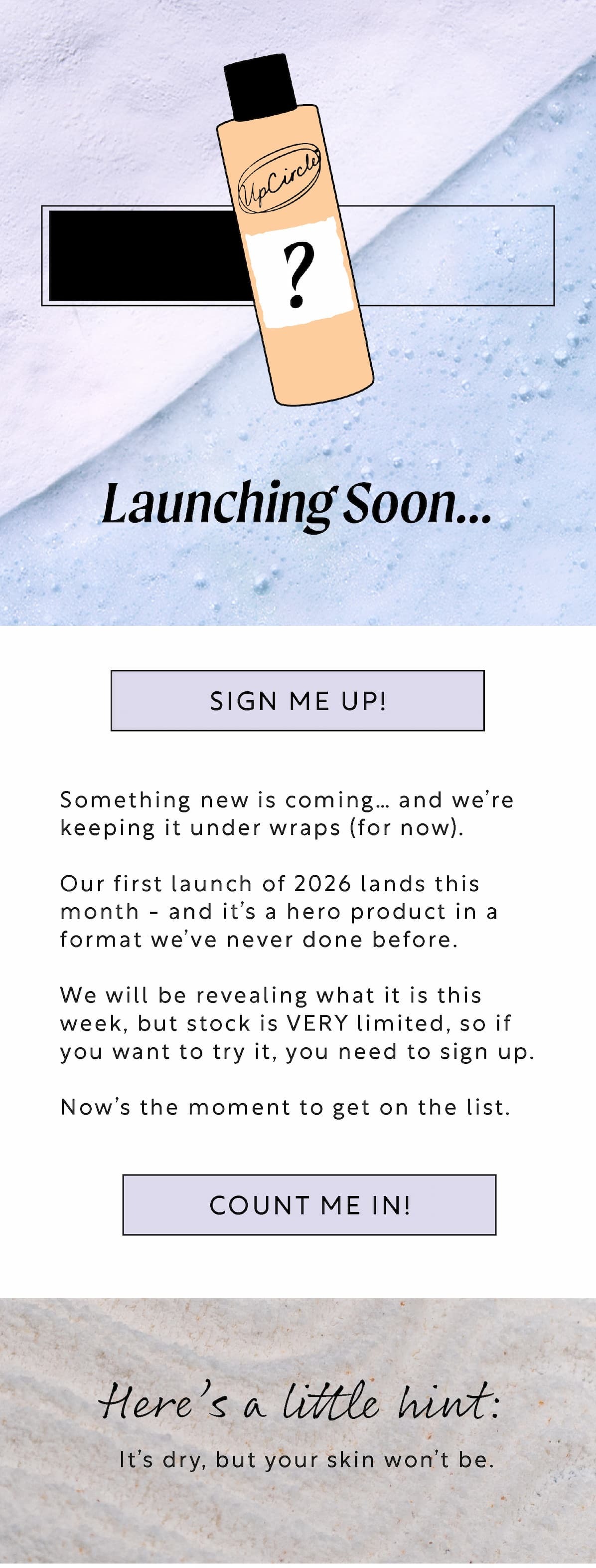 A brand new UpCircle product launches very soon, limited stock, don't miss out - sign up for early access!