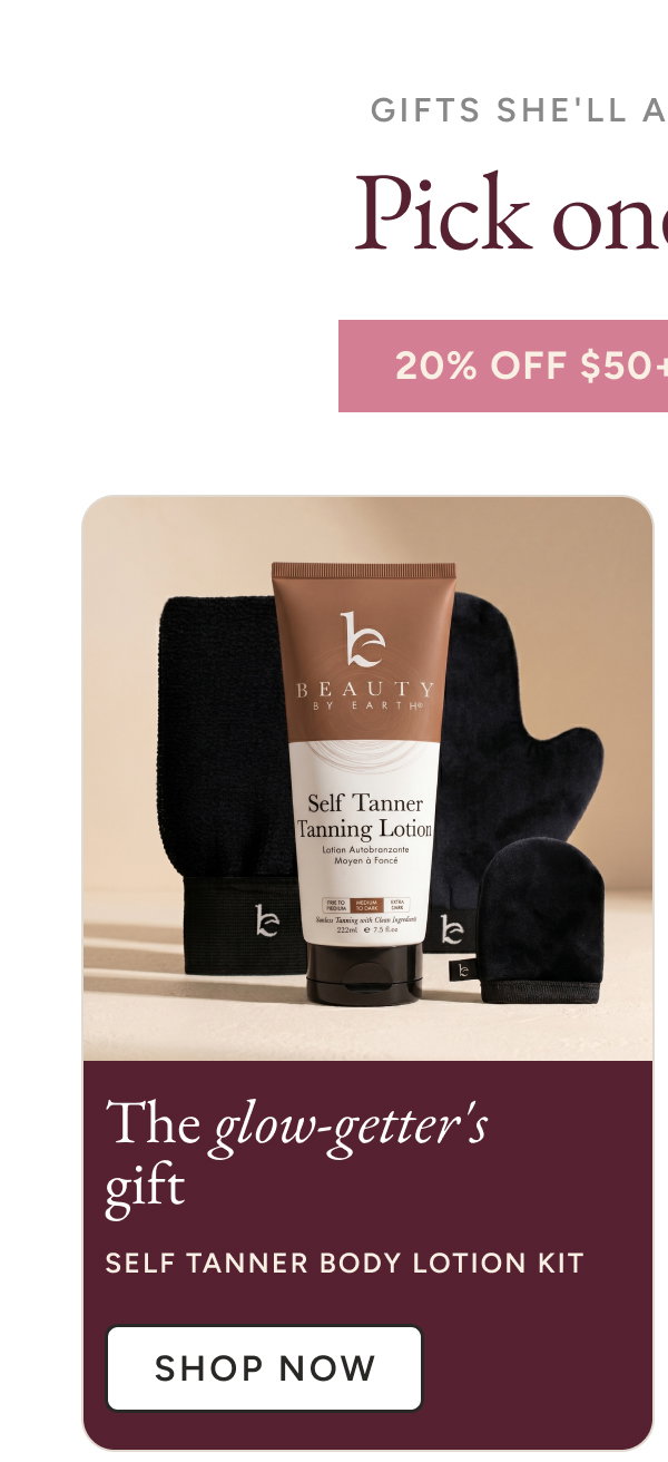 Pick one. Done. The glow-getter's gift. Shop now.
