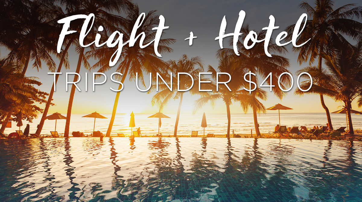 Packages Under $400