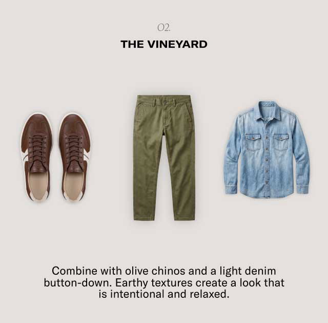 o2. The Vineyard Combine with olive chinos and a light denim button-down. Earthy textures create a look that is intentional and relaxed.