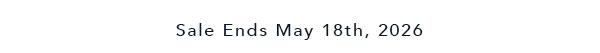 Sale Ends 5/18/2026