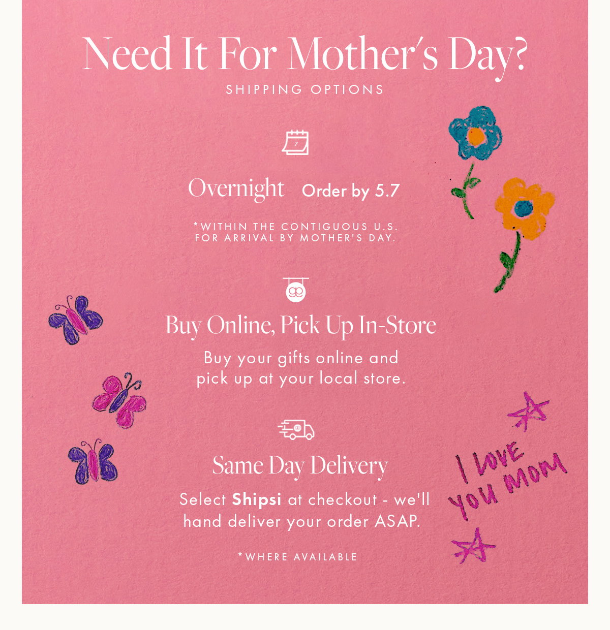 Need it for Mother's Day?