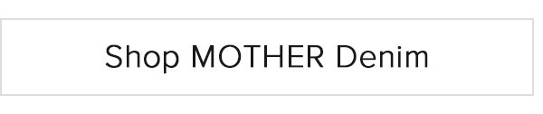 Shop MOTHER Denim
