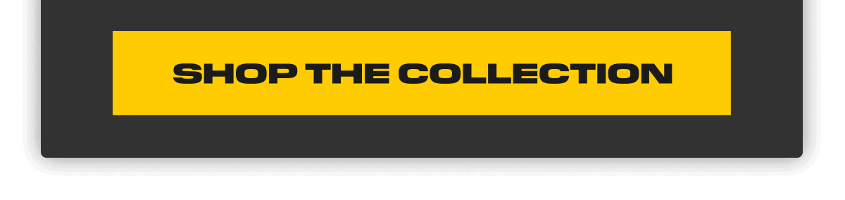 CAT - SHOP THE COLLECTION HERE!