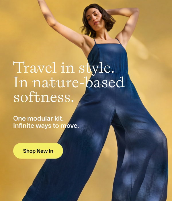 Travel in style. In nature-based softness. One modular kit. Infinite ways to move. Shop now.