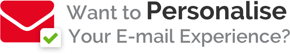 Personalise Your Email Experience