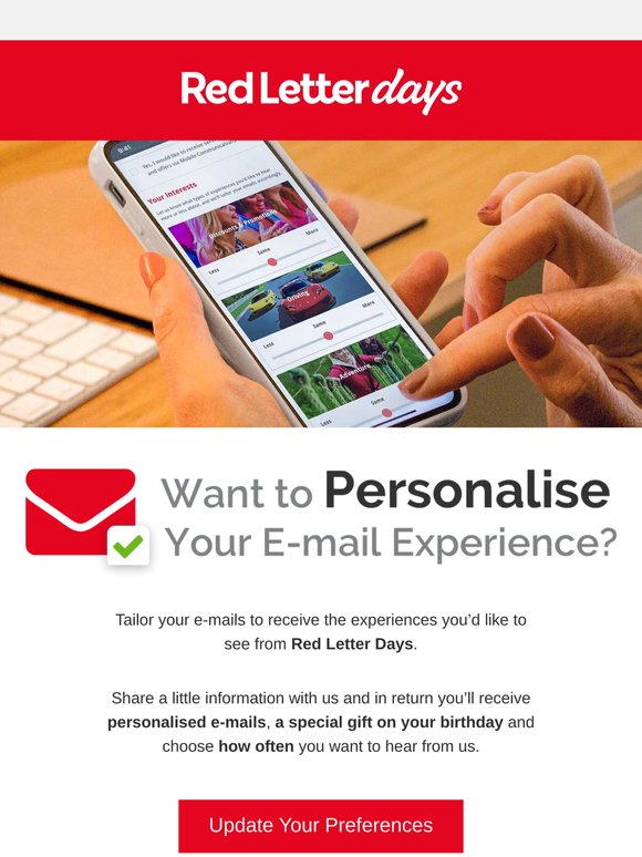 Tailor your e-mails to receive the right experiences!