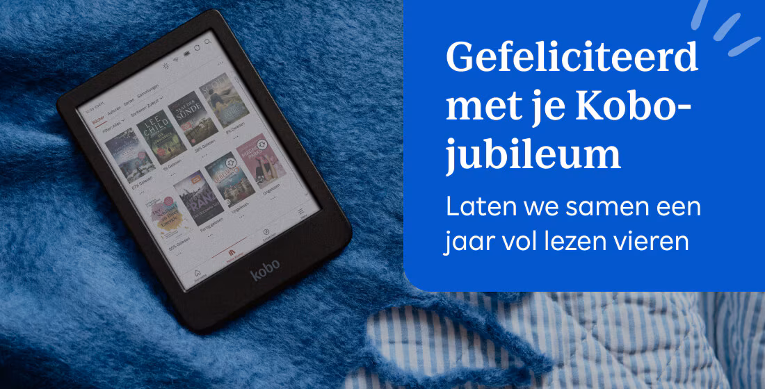 Gefeliciteerd met je Kobo-jubileum. Laten we samen een jaar vol lezen vieren.