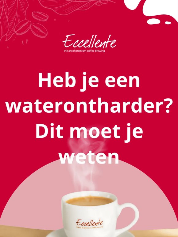 ☕️ Heb je een waterontharder? Dit moet je weten
