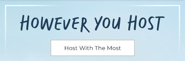 However You Host - Host With The Most