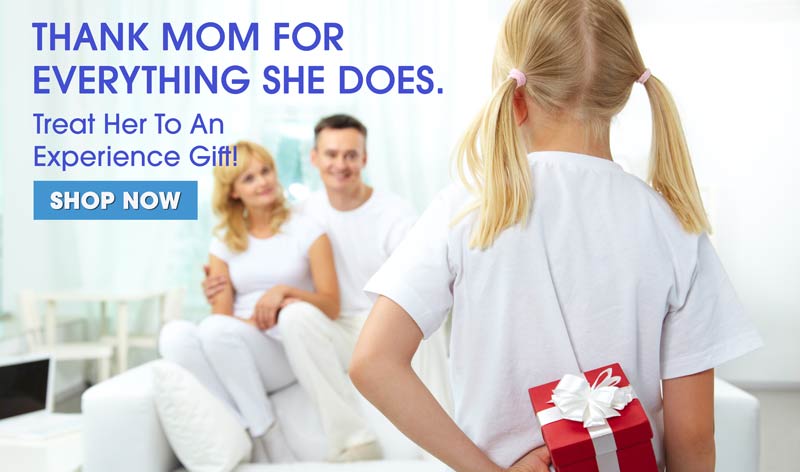 Mother's Days Gifts and Experiences