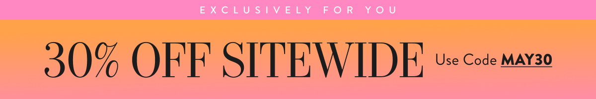 30% Off Sitewide with code MAY30