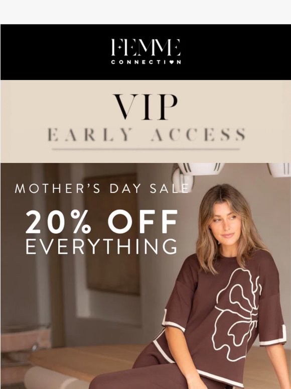 VIP Early Access: 20% Off Everything