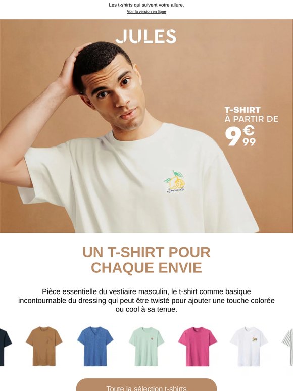 Un t-shirt pour chaque envie.