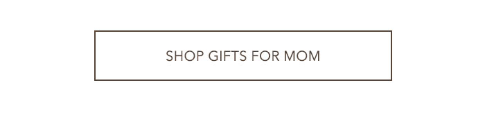 Shop gifts for mom