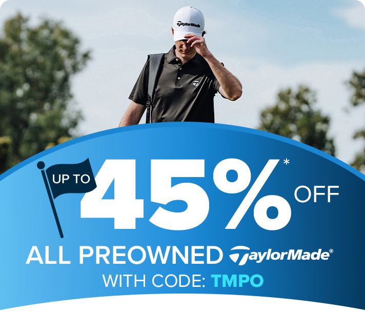 Up To 45% Off TaylorMade Preowned Clubs With Code: TMPO