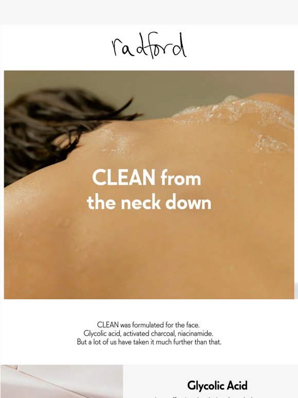 Why so many of us use CLEAN from the neck down too