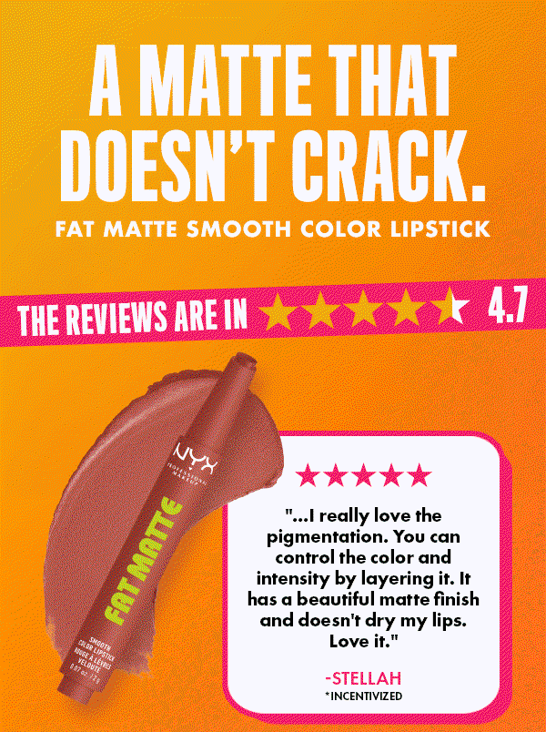 A MATTE THAT DOESN'T CRACK.