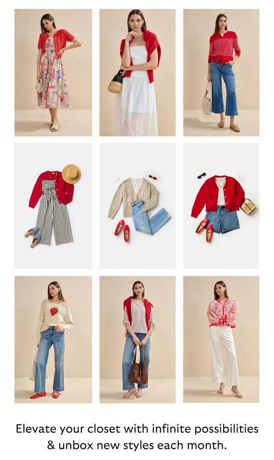 Elevate your closet with infinite possibilities and unbox new styles each month.