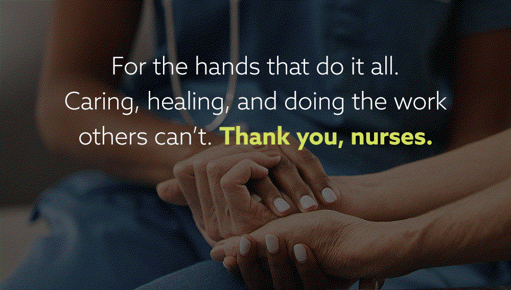 Thank you, nurses