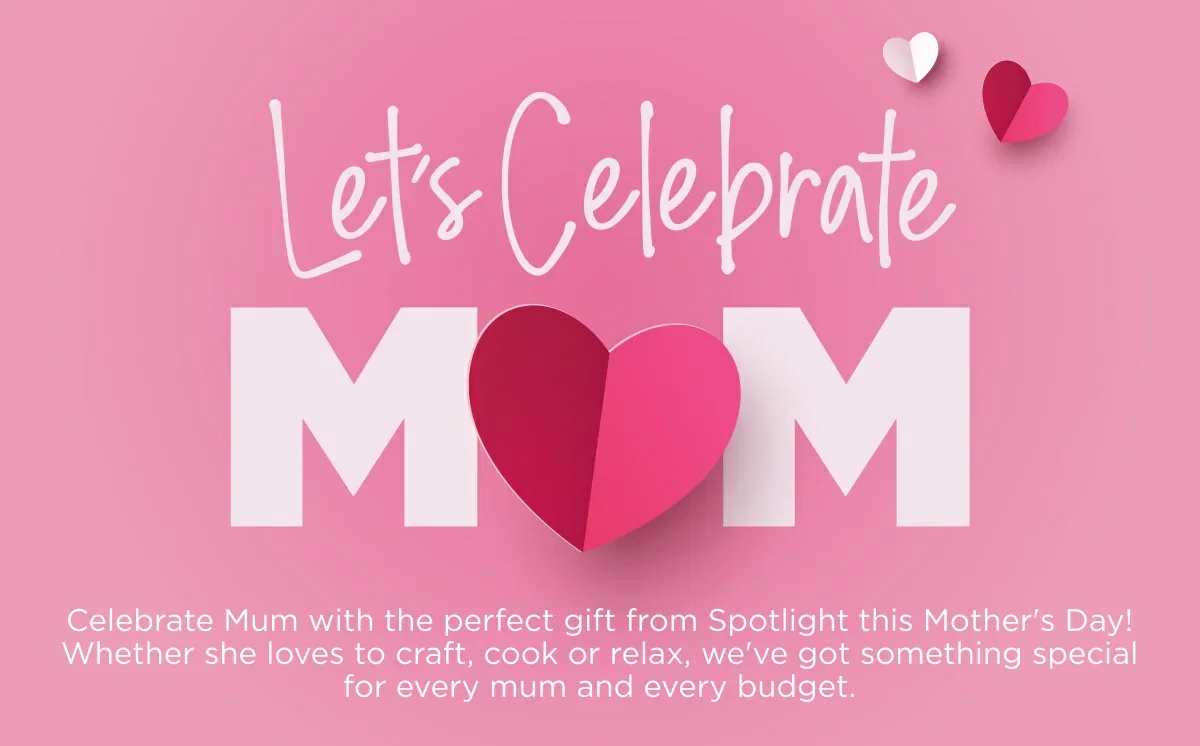 Lets celebrate Mum