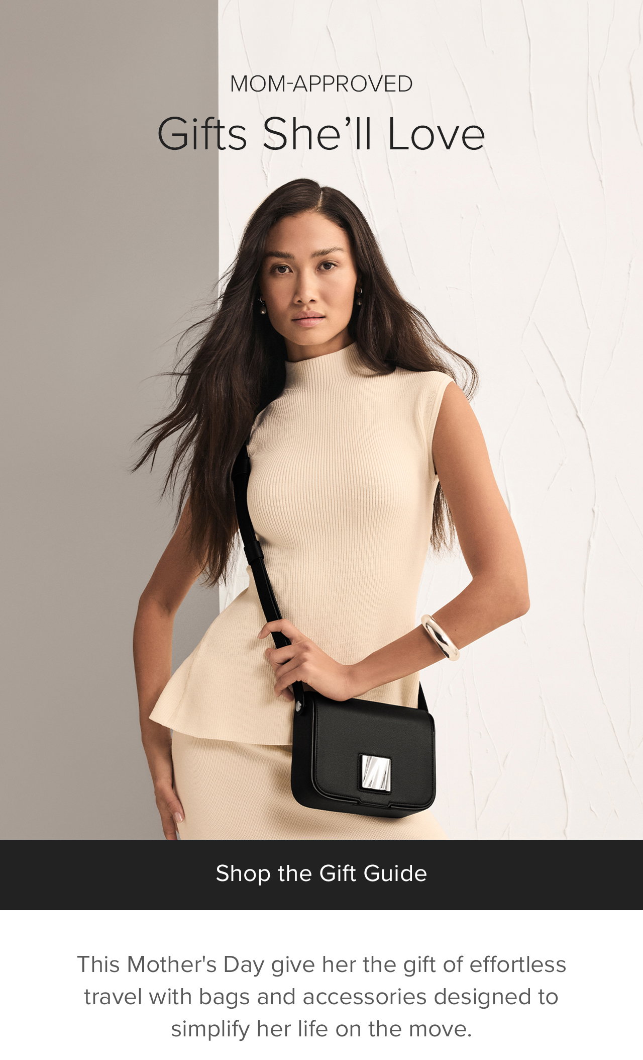 JUST FOR MOM - Shop Mother's Day Gifts - This Mother's Day give her the gift of effortless travel with bags and accessories designed to simplify her life on the move. 