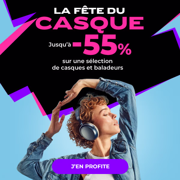 La fête du casque. Jusqu'à -55% sur une sélection de casques et de baladeurs. J'en profite. 