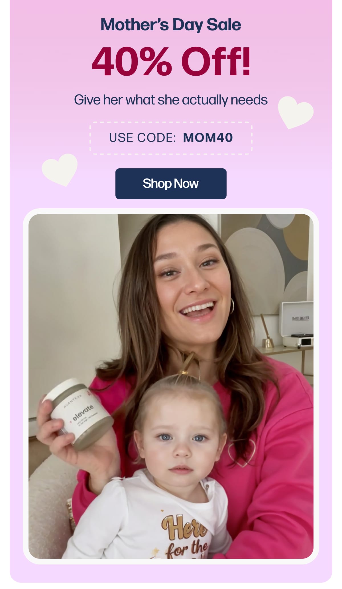 Mother’s Day Sale 40% Off!