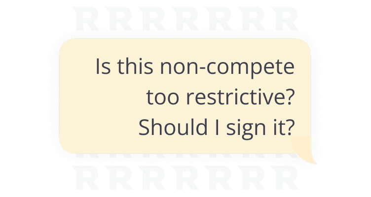 Is this non-compete too restrictive? Should I sign it?