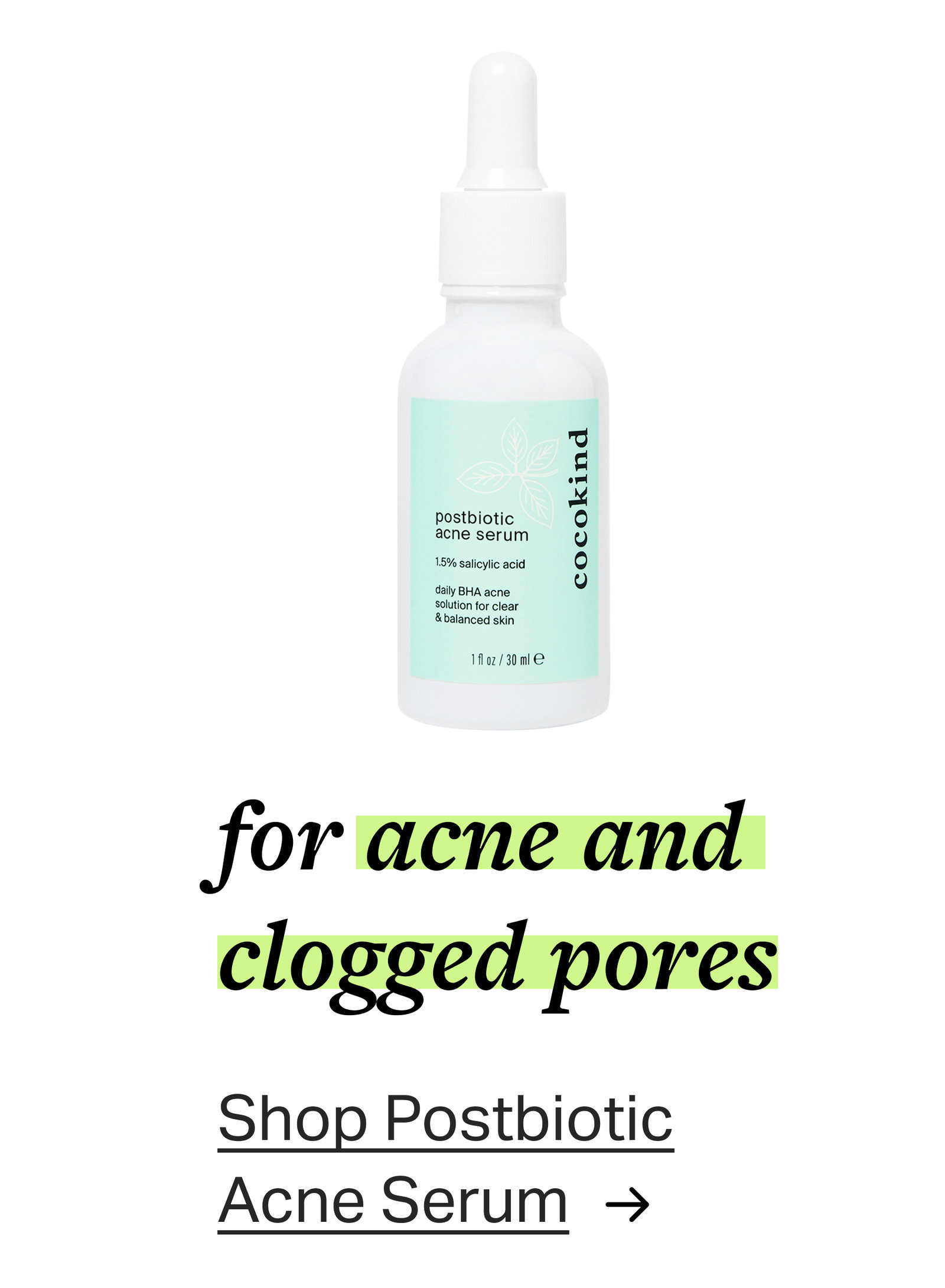 for acne and clogged pores Shop Postbiotic Acne Serum