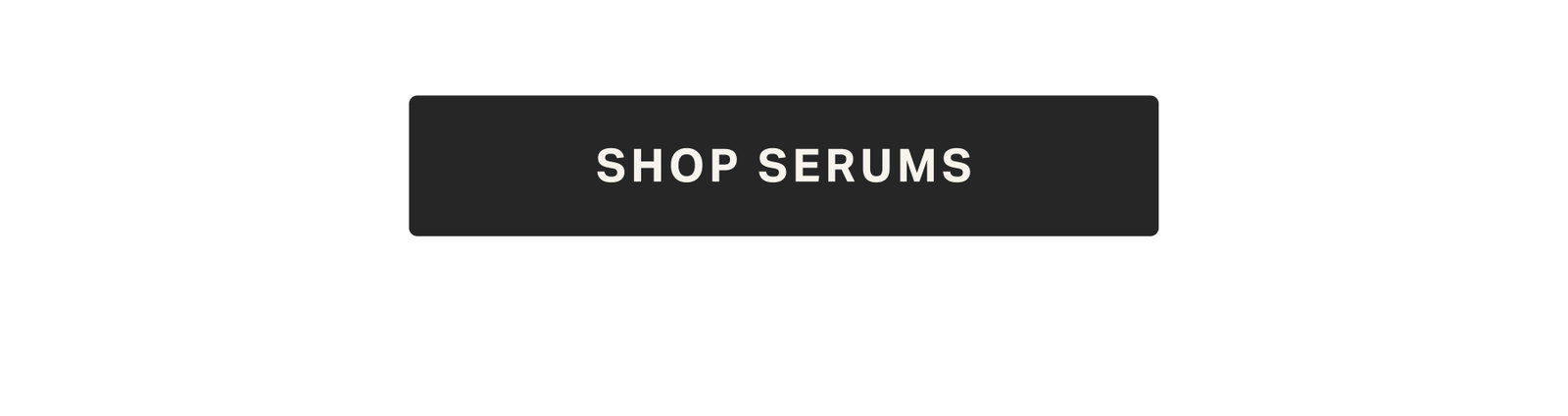 SHOP SERUMS