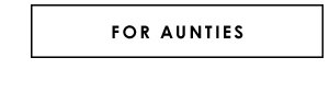 For Aunties