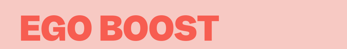 Ego Boost