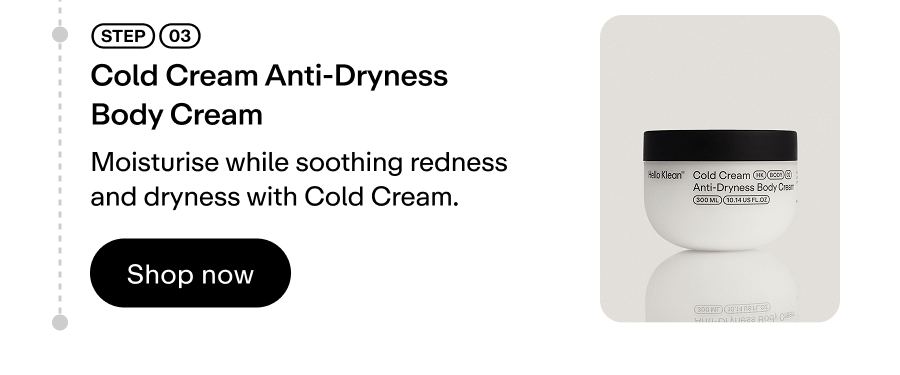 Moisturise while soothing redness and dryness with Cold Cream.