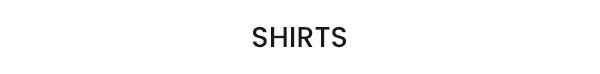 SHIRTS
