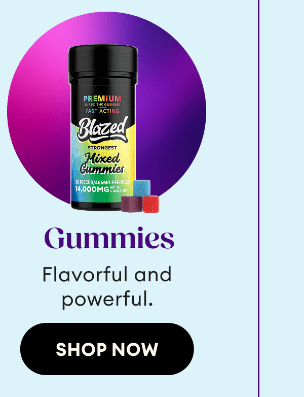 Gummies | Flavorful and powerful. | Shop Now