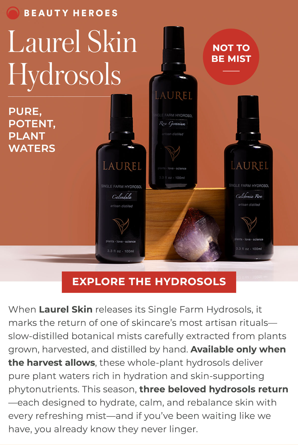 When Laurel Skin releases its Single Farm Hydrosols, it marks the return of one of skincare’s most artisan rituals—slow-distilled botanical mists carefully extracted from plants grown, harvested, and distilled by hand. 