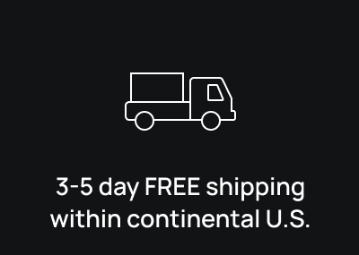 3-5 DAY FREE SHIPPING WITHIN CONTINENTAL U.S.