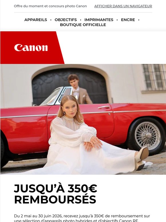 Jusqu’à 350€ remboursés sur votre matériel photo Canon
