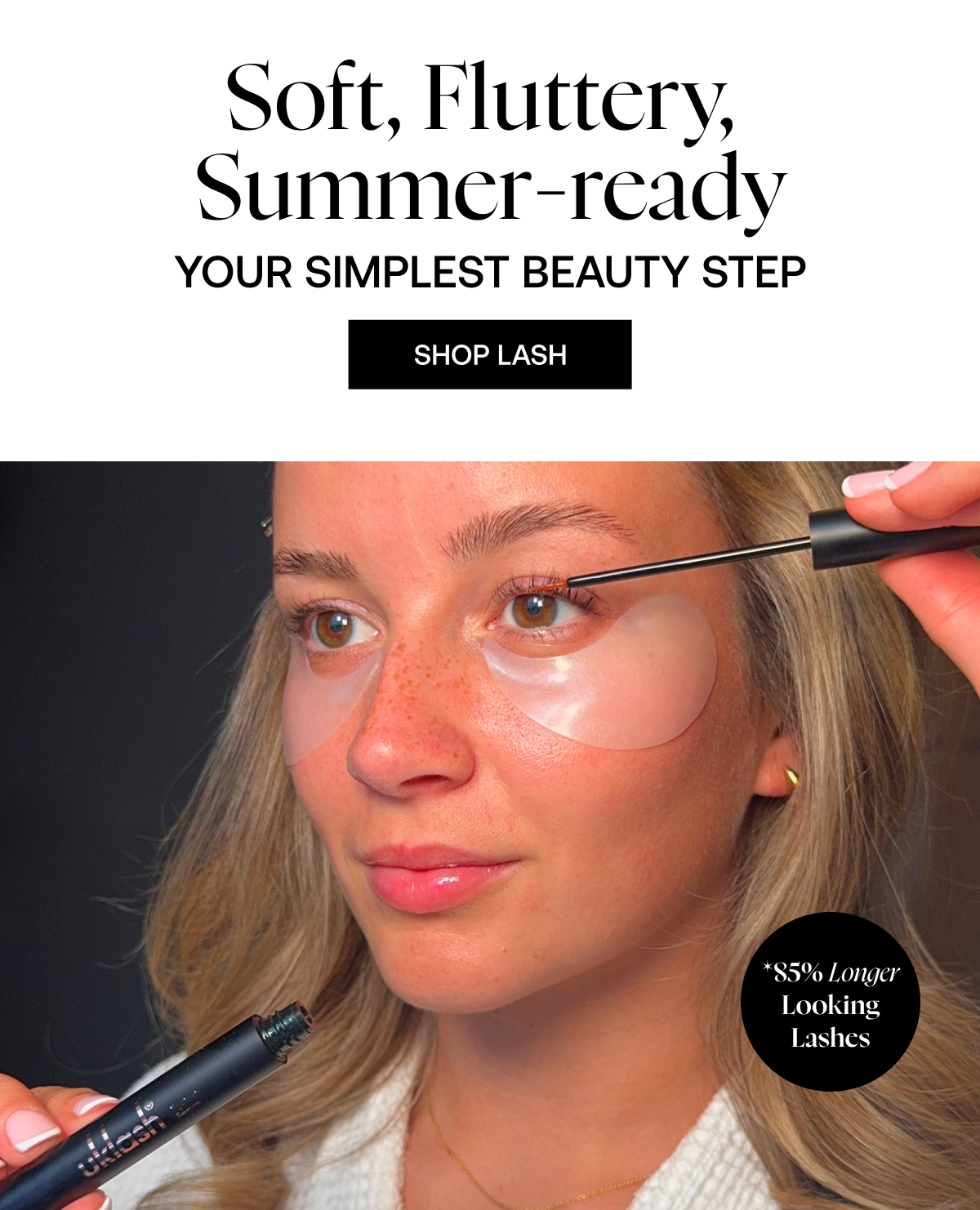Find Your Lash Match For Lashes that get noticed, daily