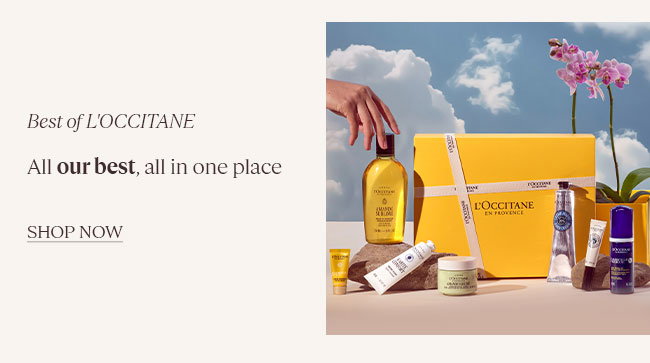 BEST OF L'OCCITANE | ALL OUR BEST, ALL IN ONE PLACE  | SHOP NOW
