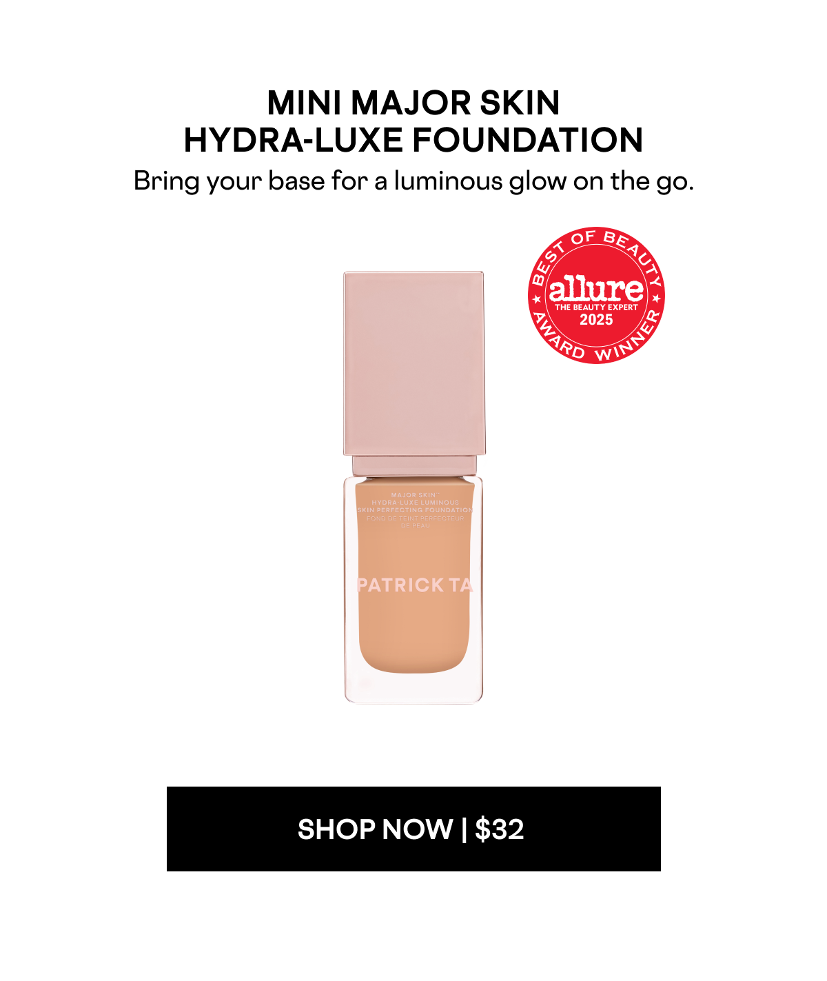 Mini Major Skin Hydra-Luxe Foundation