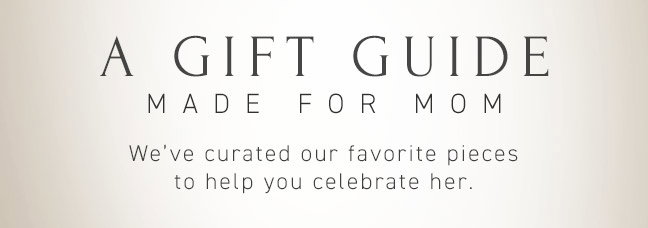 A Gift Guide made for Mom
