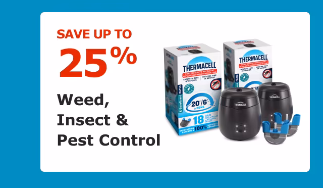 Save up to 25% on Weed, Insect & Pest Control.