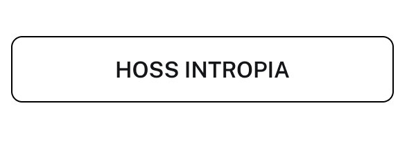 HOSS INTROPIA