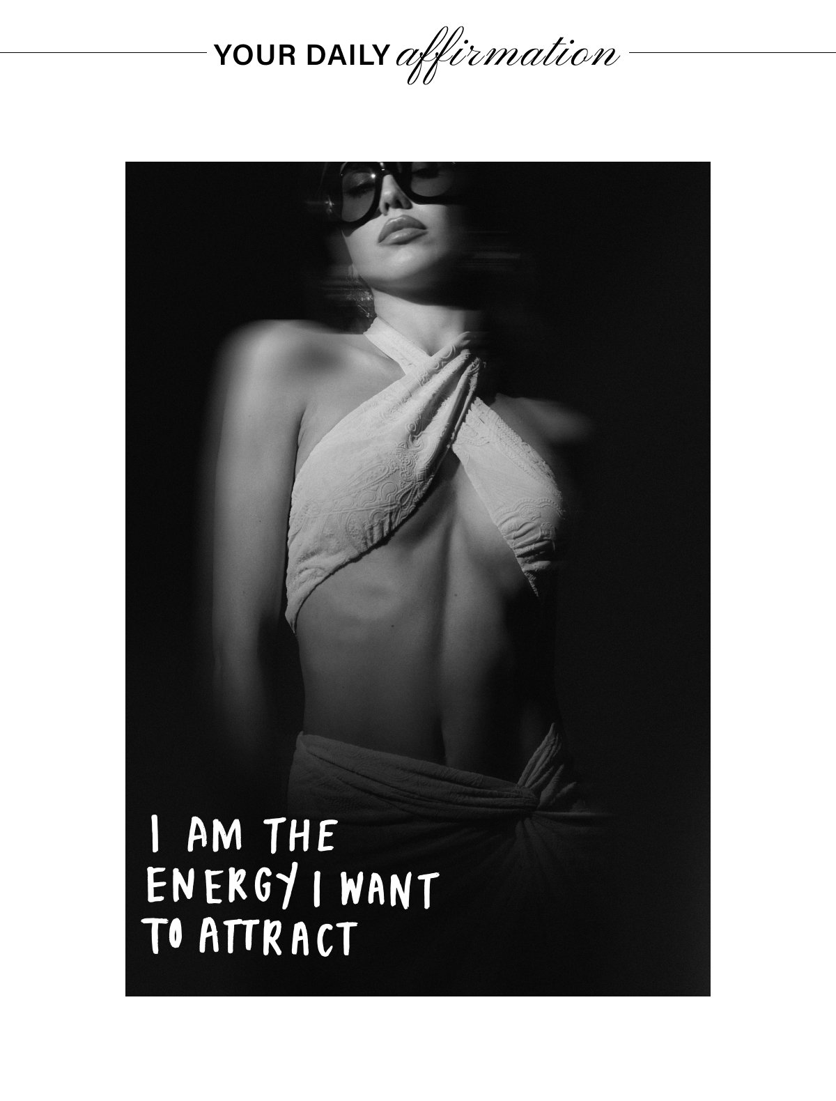 YOUR DAILY AFFIRMATION: I AM THE ENERGY I WANT TO ATTRACT